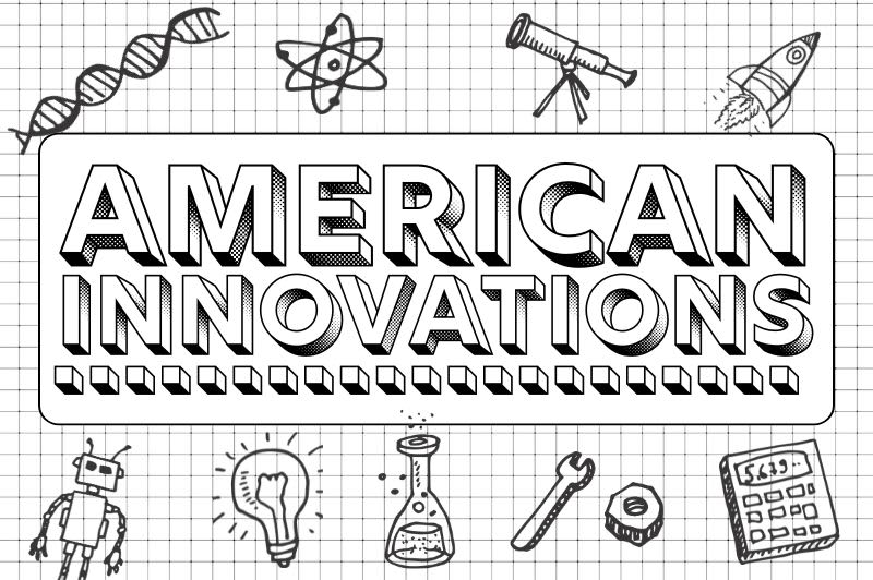 Graphic: "American Innovations"