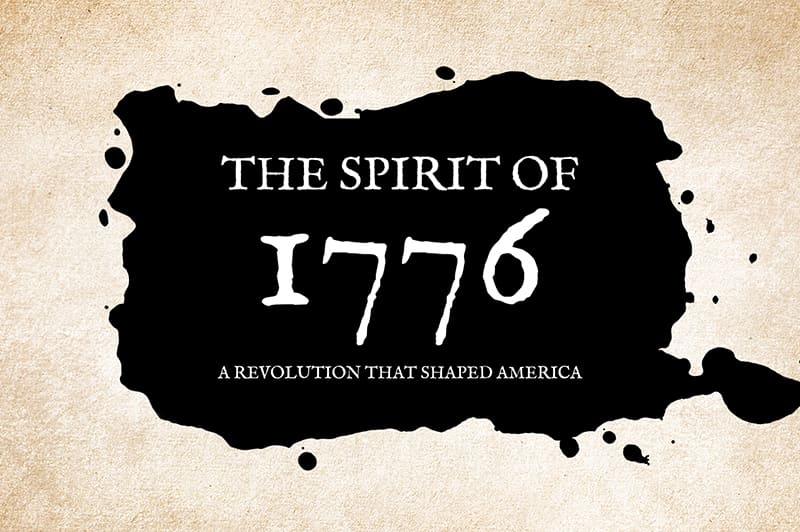 Graphic: "The Spirit of 1776: A Revolution that Shaped America"